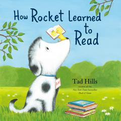 How Rocket Learned to Read Audiobook, by Tad Hills