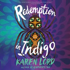 Redemption in Indigo: A Novel Audiobook, by Karen Lord