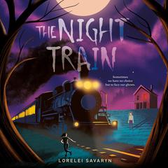 The Night Train Audiobook, by Lorelei Savaryn