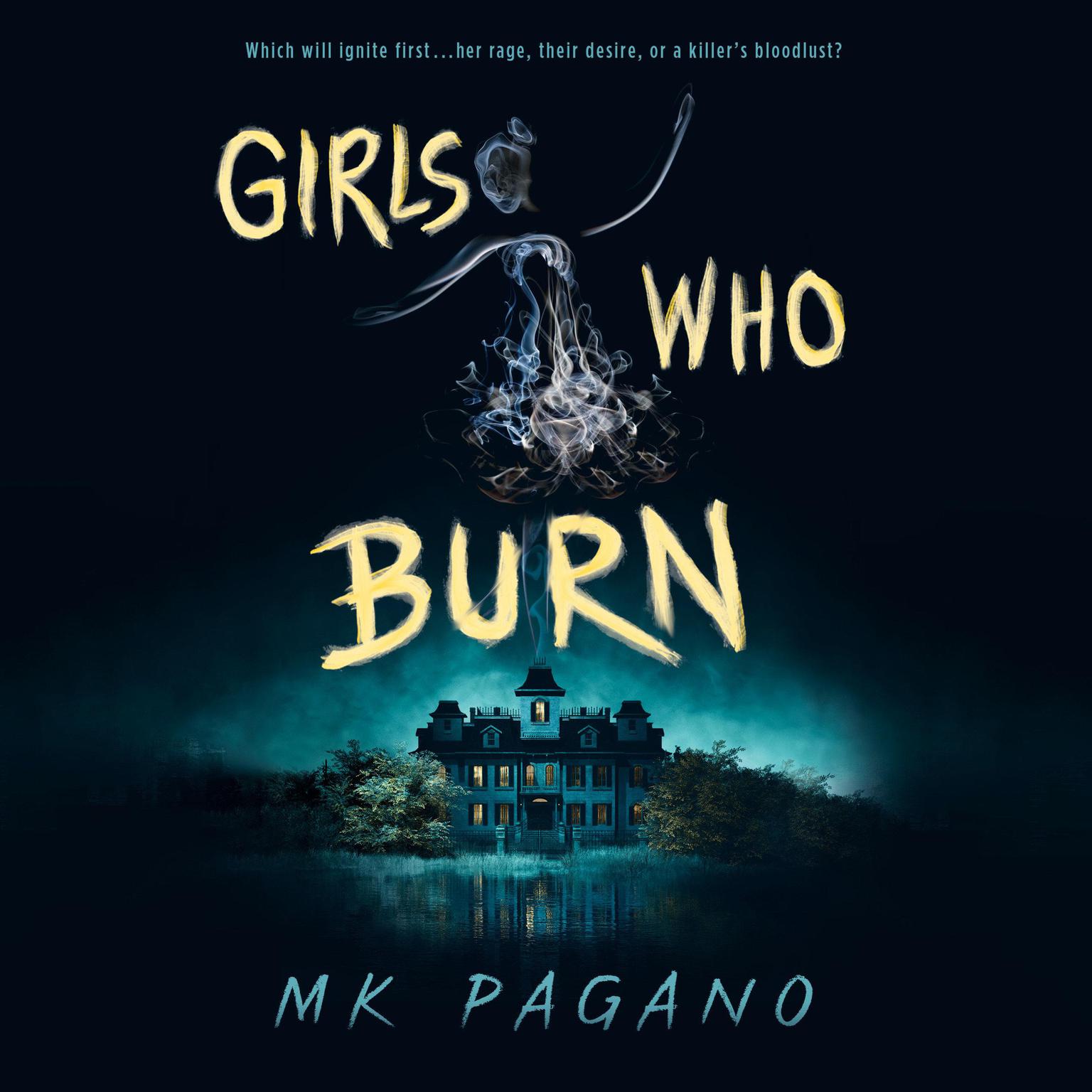 Girls Who Burn Audiobook, by MK Pagano