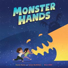 Monster Hands Audiobook, by Karen Kane