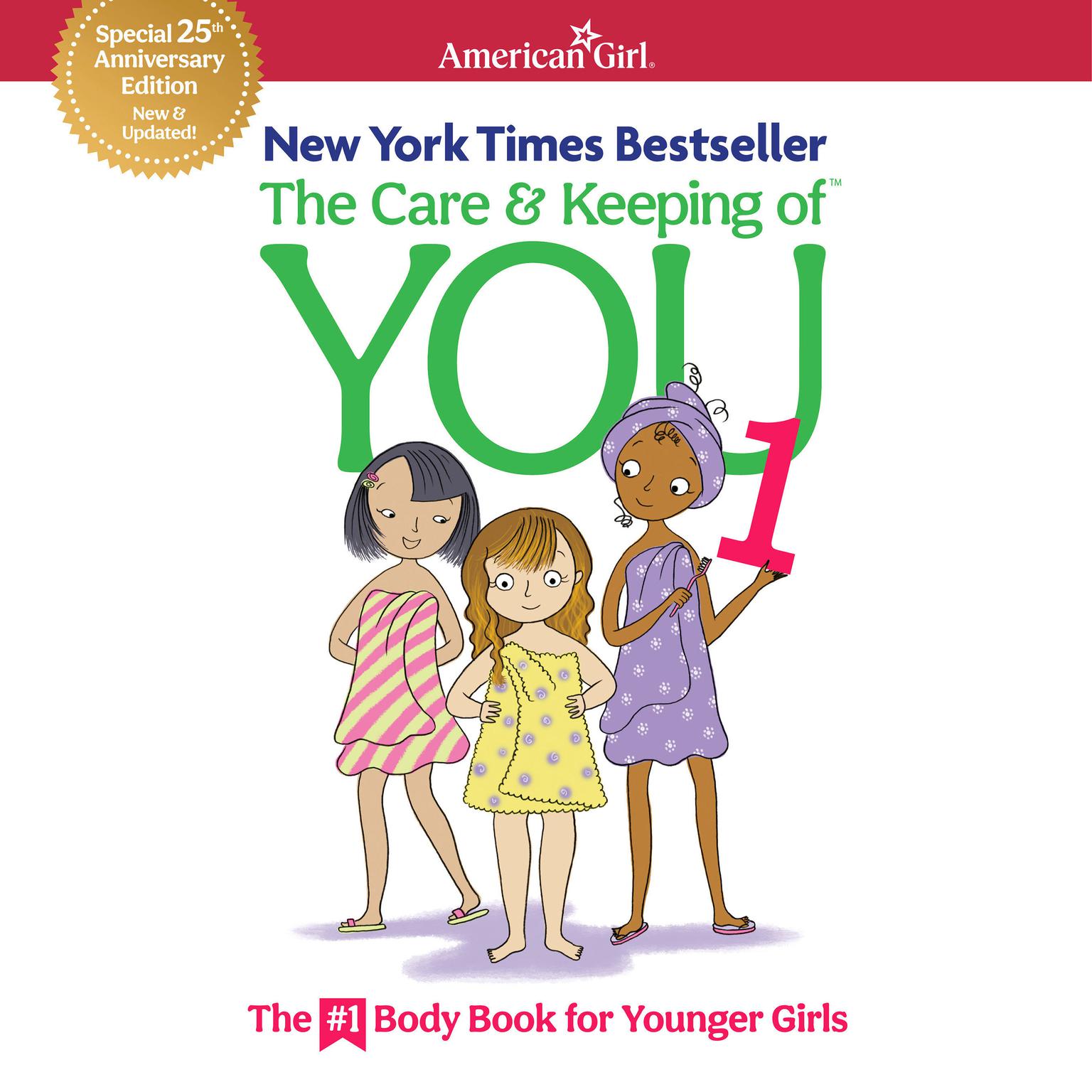 The Care & Keeping of You 1: The Body Book for Younger Girls Audiobook, by Valorie Schaefer