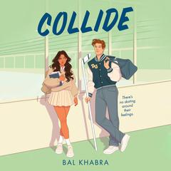 Collide Audiobook, by Bal Khabra