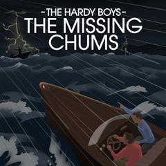 The Missing Chums Audiobook, by Franklin W. Dixon