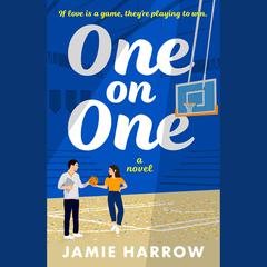 One on One: A Novel Audibook, by Jamie Harrow