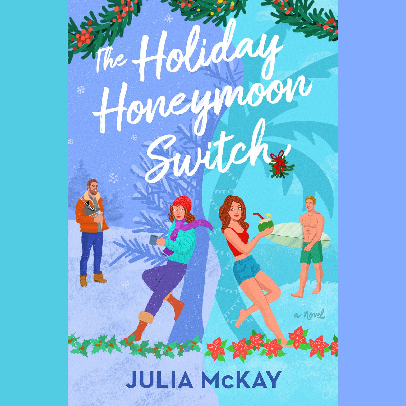 The Holiday Honeymoon Switch Audiobook, by Julia McKay