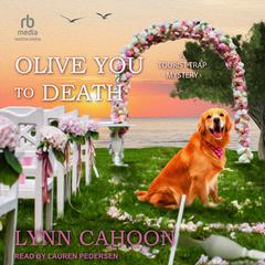 Olive You to Death Audiobook, by Lynn Cahoon
