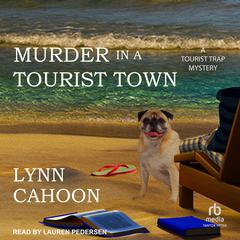 Murder in a Tourist Town Audiobook, by Lynn Cahoon