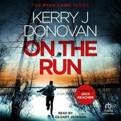 On the Run Audiobook, by Kerry J. Donovan