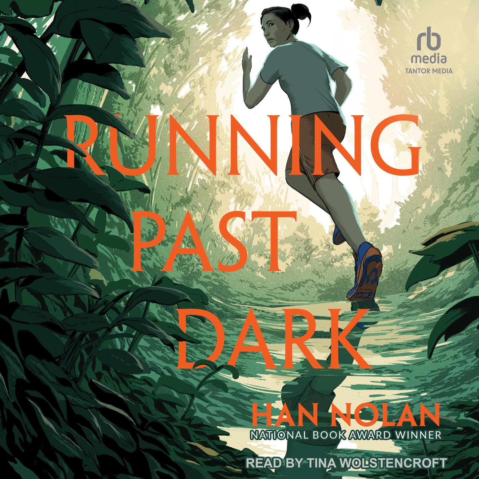 Running Past Dark Audiobook, by Han Nolan