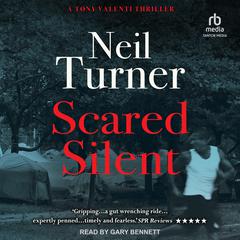 Scared Silent Audiobook, by Neil Turner