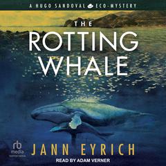 The Rotting Whale Audiobook, by Jann Eyrich
