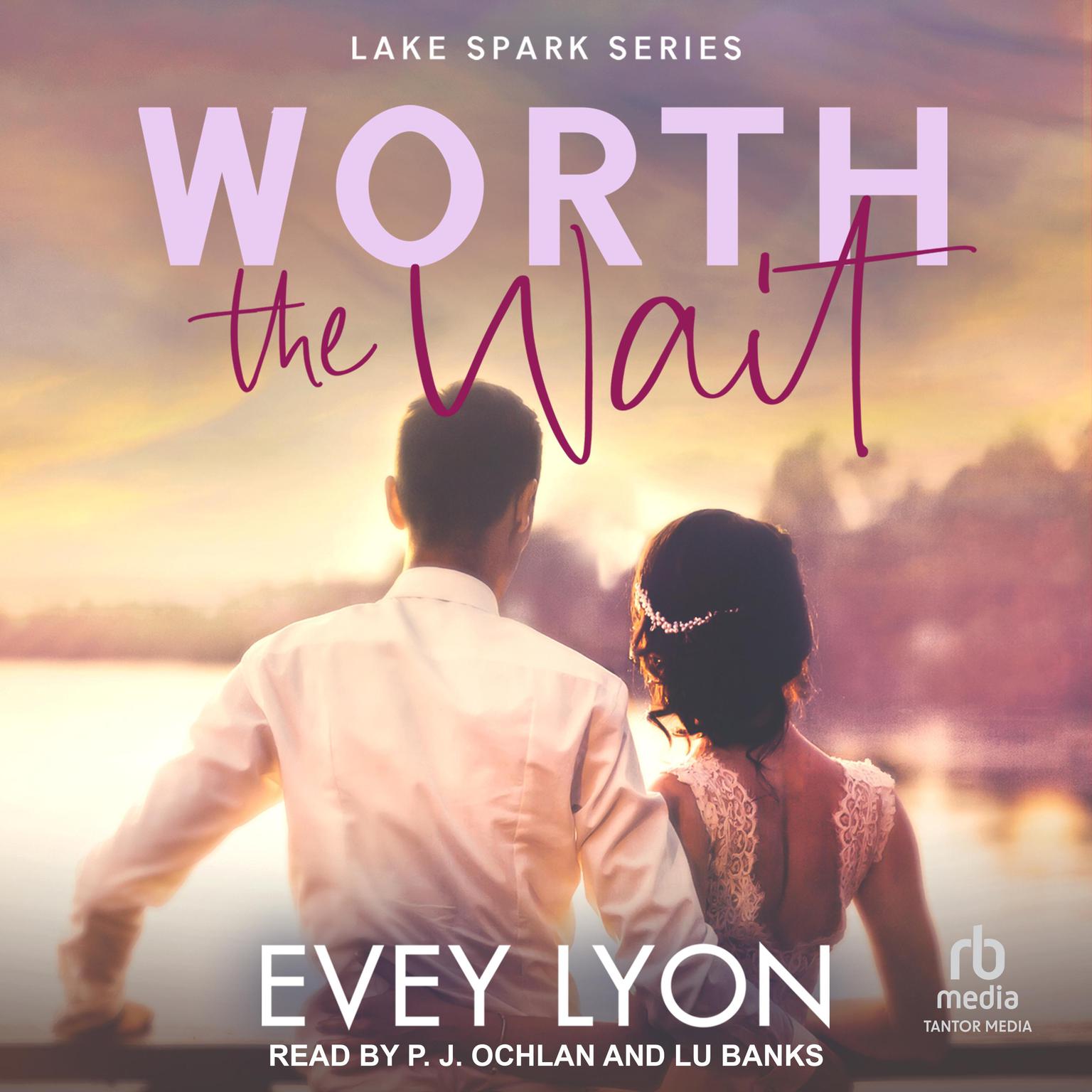 Worth the Wait Audiobook, by Evey Lyon