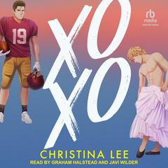 XOXO Audiobook, by Christina Lee