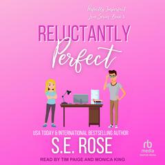 Reluctantly Perfect Audiobook, by S.E. Rose