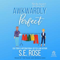 Awkwardly Perfect Audiobook, by S.E. Rose