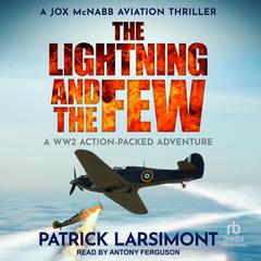 The Lightning and the Few Audiobook, by Patrick Larsimont