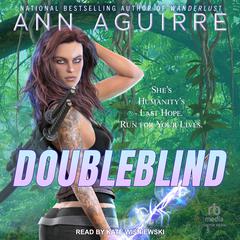 Doubleblind Audiobook, by Ann Aguirre