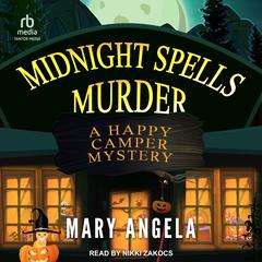 Midnight Spells Murder Audiobook, by Mary Angela