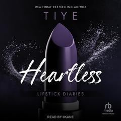 Heartless Audibook, by Tiye Love