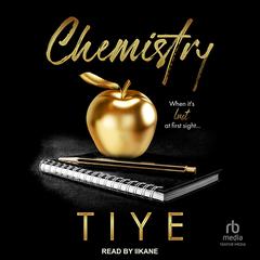 Chemistry Audiobook, by Tiye Love