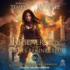 Regeneratus: Races Rekindled Audiobook, by Auburn Tempest