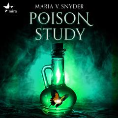 Poison Study Audiobook, by Maria V. Snyder