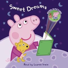 Sweet Dreams, Peppa Audiobook, by Annie Auerbach