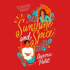 Sunshine and Spice Audibook, by Aurora Palit