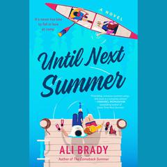 Until Next Summer Audiobook, by Ali Brady