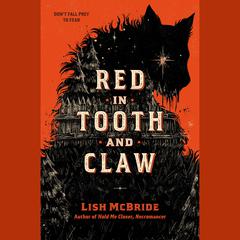 Red in Tooth and Claw Audibook, by Lish McBride