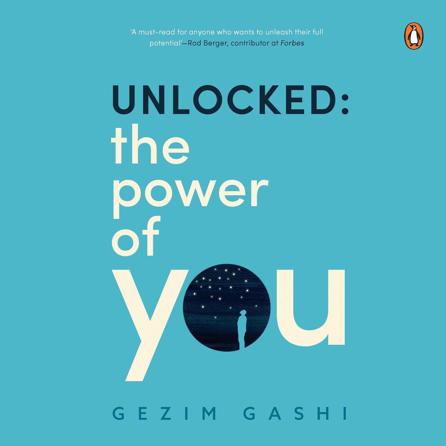 Unlocked: The Power of You Audiobook, by Gezim Gashi