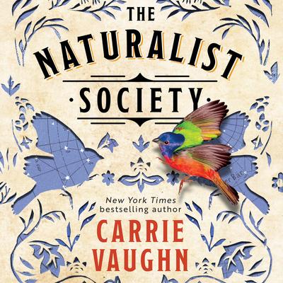 The Naturalist Society Audibook, by Carrie Vaughn
