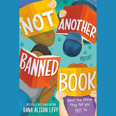 Not Another Banned Book Audibook, by Dana Alison Levy