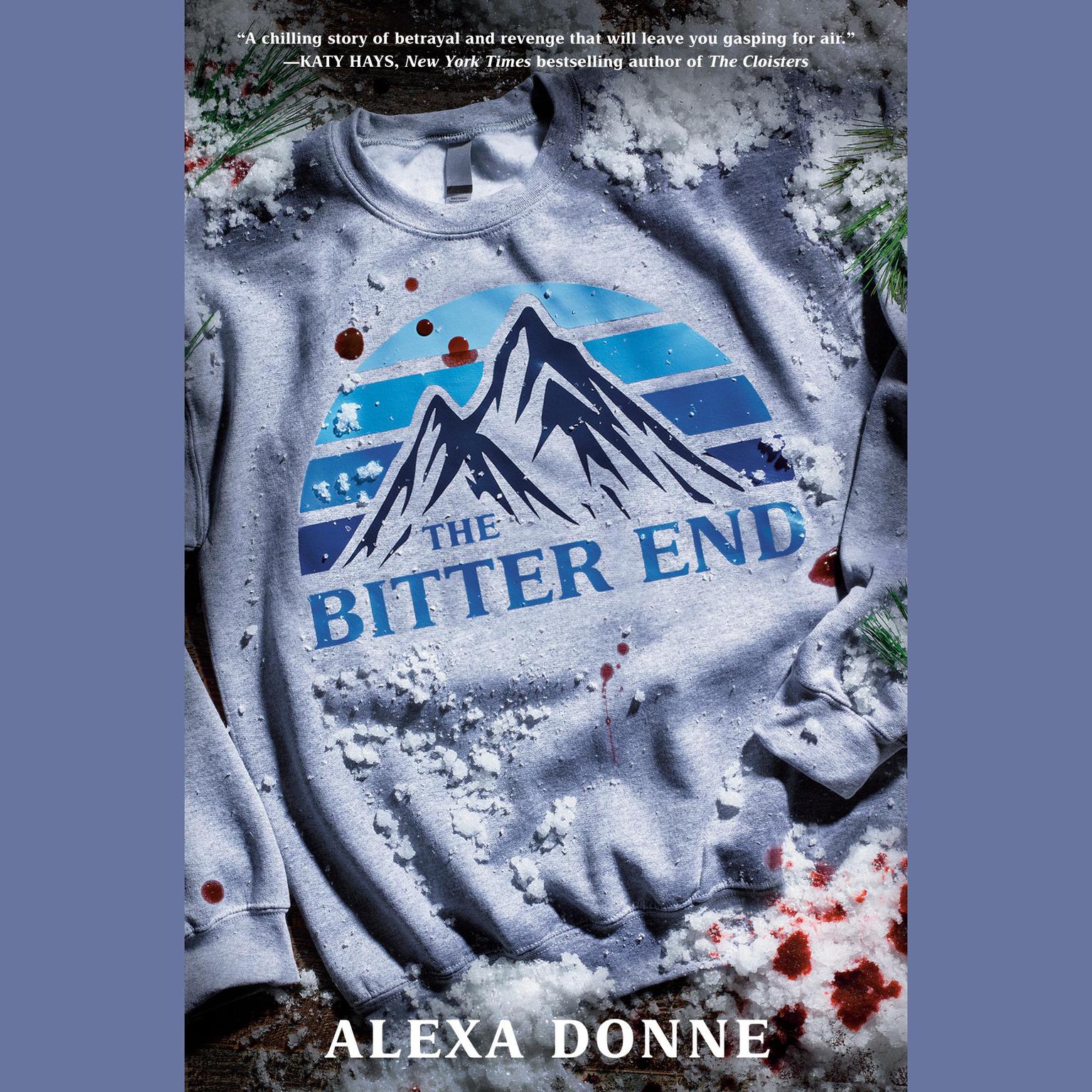 The Bitter End Audiobook, by Alexa Donne