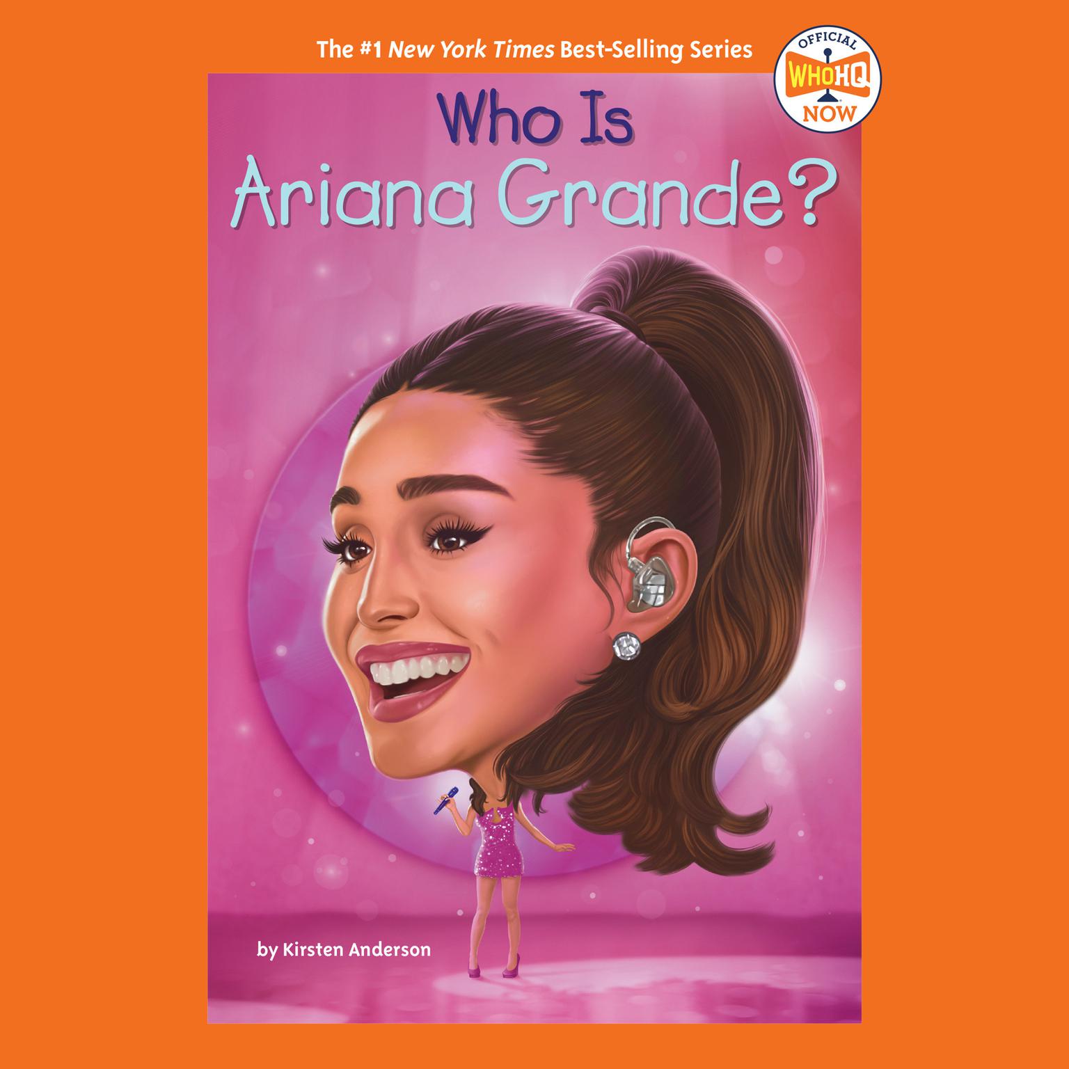 Who Is Ariana Grande? Audiobook, by Kirsten Anderson