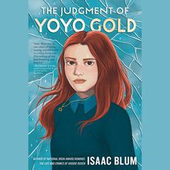 The Judgment of Yoyo Gold Audibook, by Isaac Blum