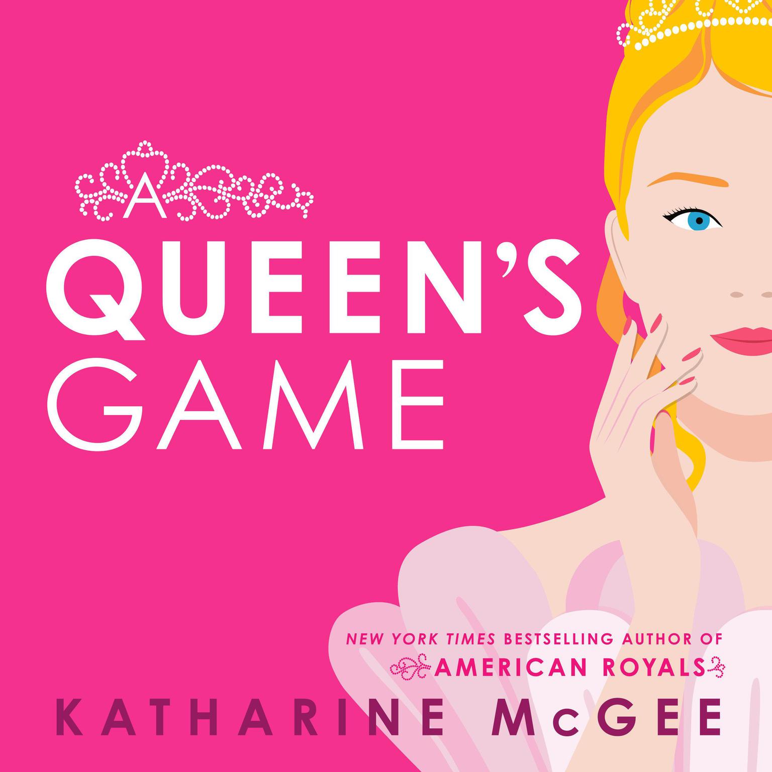 A Queens Game Audiobook, by Katharine McGee