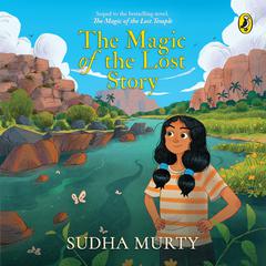 The Magic of the Lost Story Audiobook, by Sudha Murty