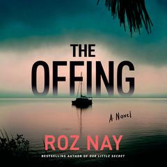 The Offing: a novel Audiobook, by Roz Nay