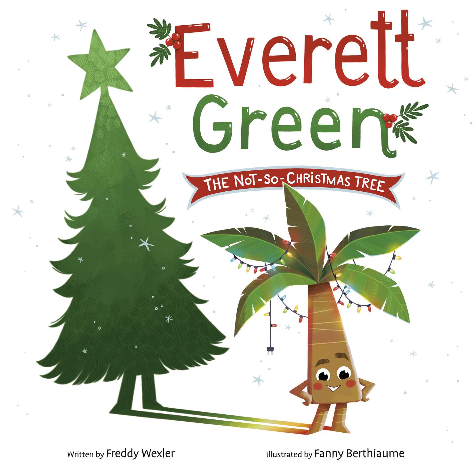 Everett Green: The Not-So-Christmas Tree Audiobook, by Freddy Wexler