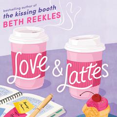 Love & Lattes Audibook, by Beth Reekles