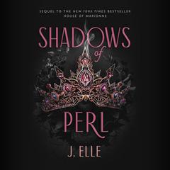 Shadows of Perl Audiobook, by J. Elle