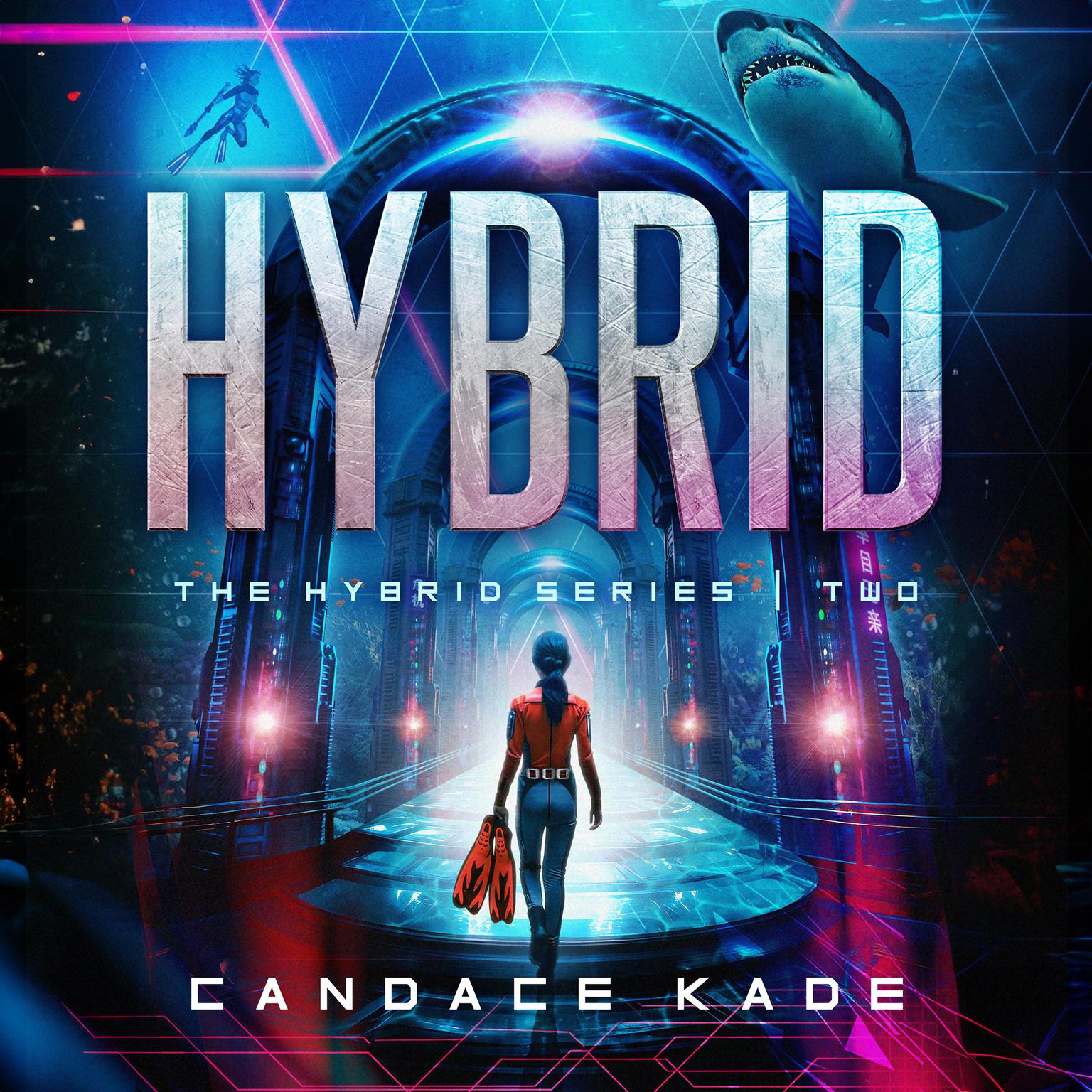 Hybrid Audiobook, by Candace Kade