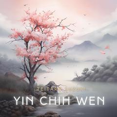 Yin Chih Wen: The Tract Of The Quiet Way Audiobook, by Teitaro Suzuki