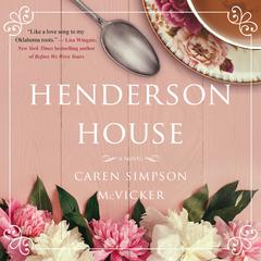 Henderson House: A Novel Audiobook, by Caren Simpson McVicker