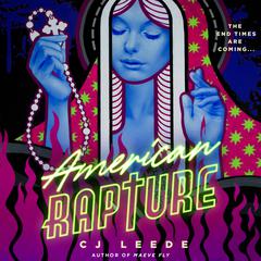 American Rapture Audibook, by CJ Leede