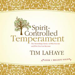 Spirit-Controlled Temperament Audiobook, by Tim LaHaye