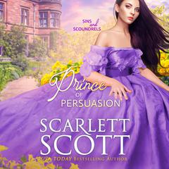 Prince of Persuasion Audiobook, by Scarlett Scott