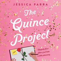 The Quince Project Audiobook, by Jessica Parra